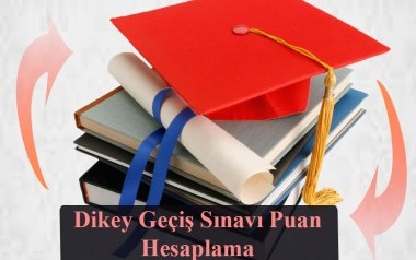 Dikey geçiş Sınavı(DGS) puan hesaplama 